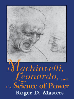 cover image of Machiavelli, Leonardo, and the Science of Power